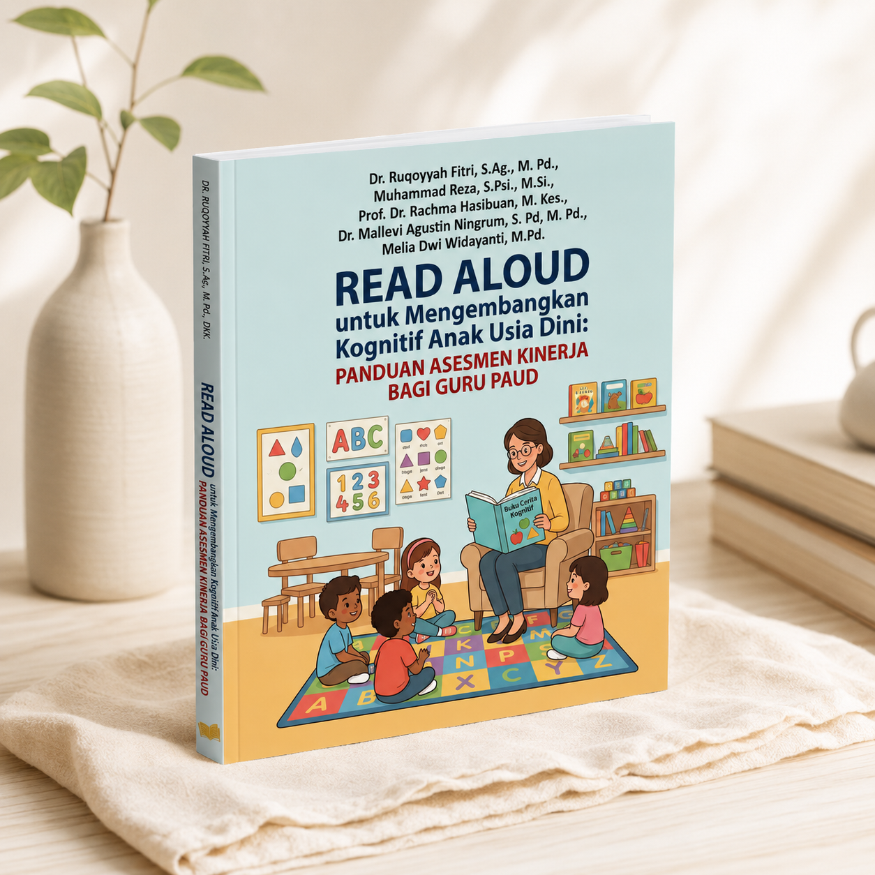 Read Aloud untuk Mengembangkan Kognitif Anak Usia Dini: Panduan Asesmen Kinerja bagi Guru PAUD